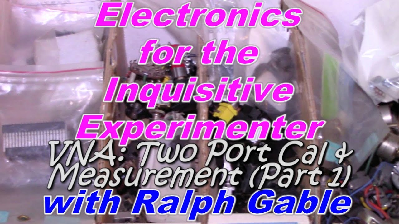 VNA Two Port (Part 1): Foundations (007c5a)