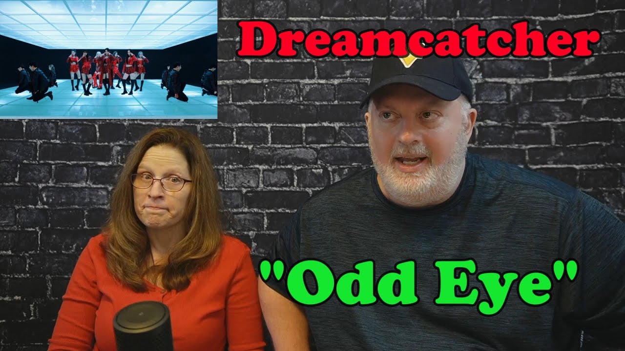 Couple Reacts to Dreamcatcher "Odd Eye" for the First Time