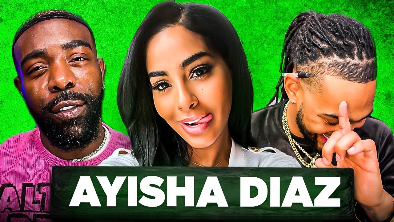 Ayisha Diaz Talks Dating Street Guys, Why She Puts Men In The FriendZone, Turning 30 & Keeping A Man