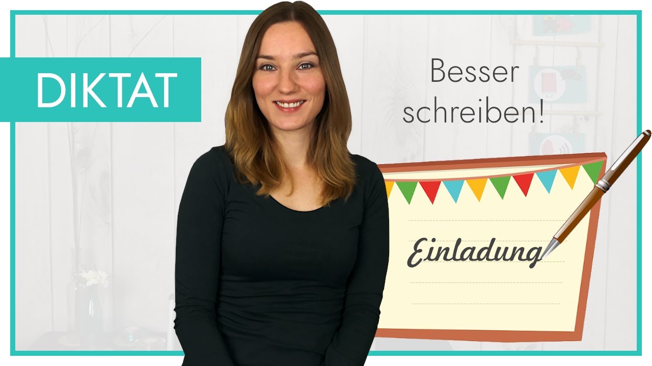Richtig schreiben! Diktat: "Einladung" | Erklärungen und häufige Fehler