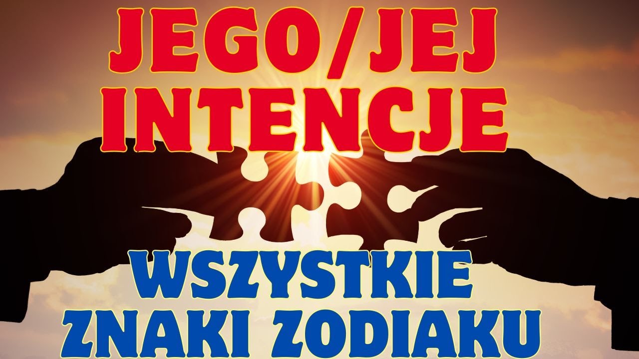 JEGO/JEJ INTENCJE 💞 WSZYSTKIE ZNAKI ZODIAKU 🩷