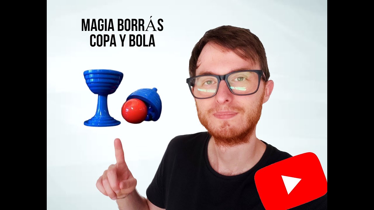 #17 [CURSO de MAGIA BORRAS] COPA y BOLA | El 1er JUEGO de Magia que VI en mi VIDA 👶