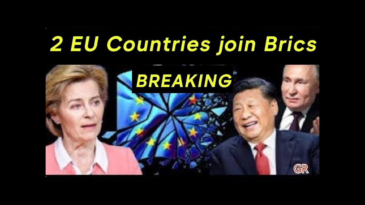 &ldquo;BRICS Breakthrough in Europe: Two EU Nations Poised to Join&rdquo;