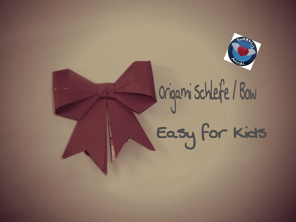 Origami Schleife / Bow  - kinderleicht &ndash; Easy for Kids