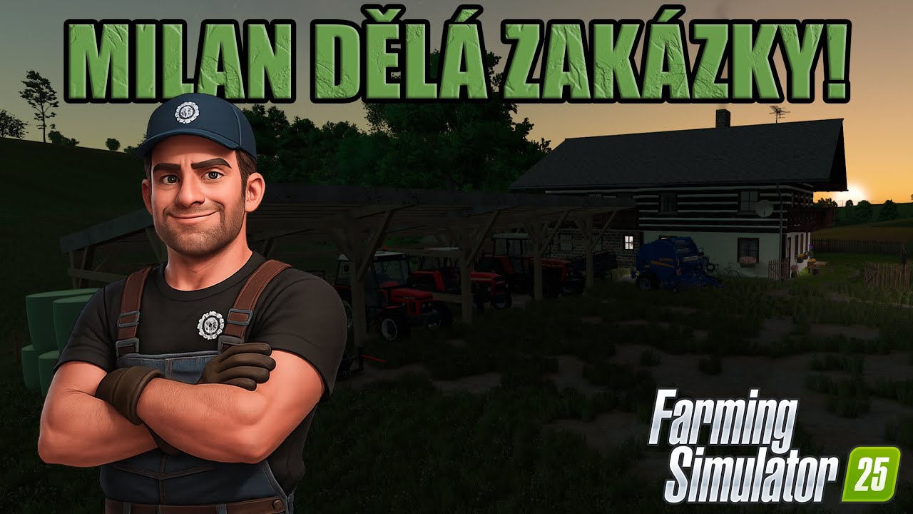 Děláme zakázku, abychom si vydělali!! Milan bez dluhu?! | VALACHY #5 | FS 25