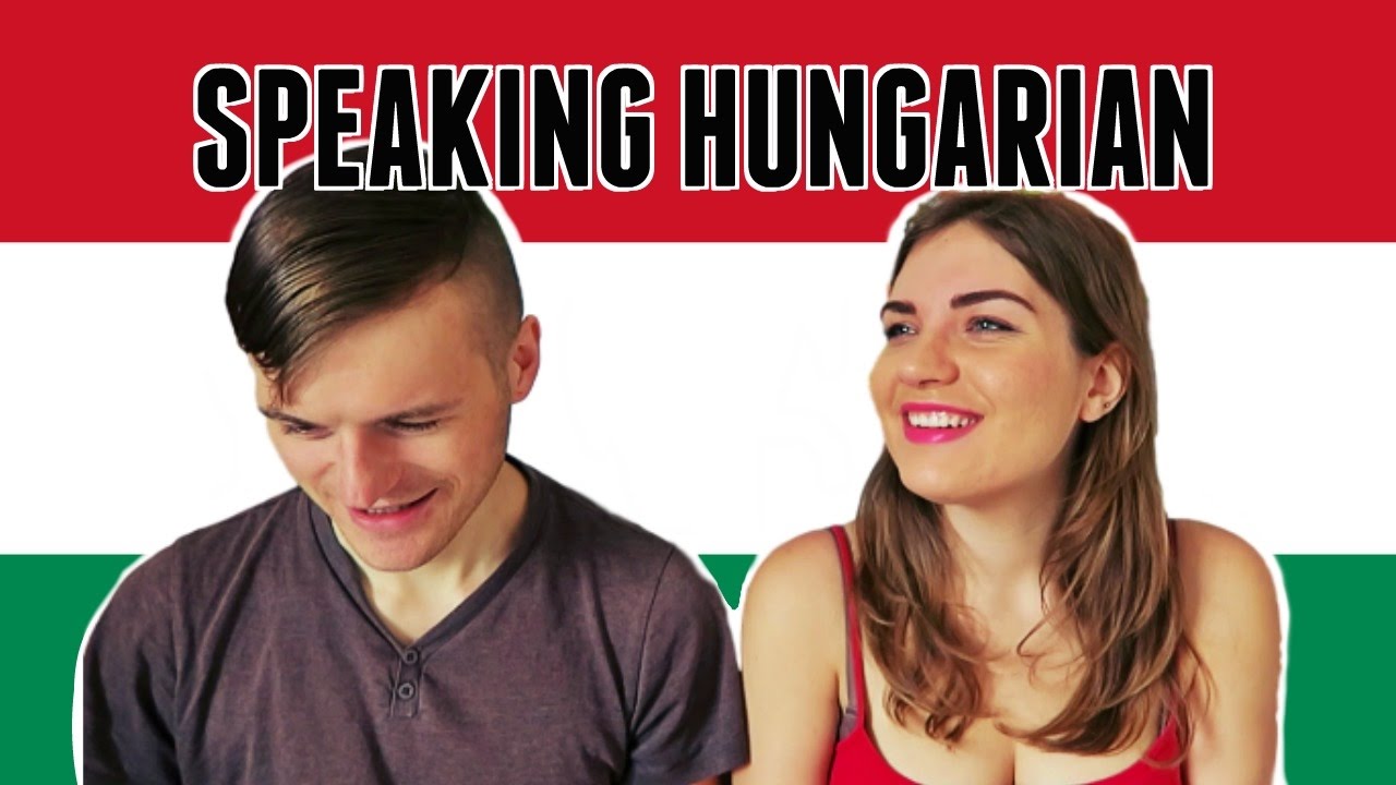SPEAKING HUNGARIAN!  🇭🇺