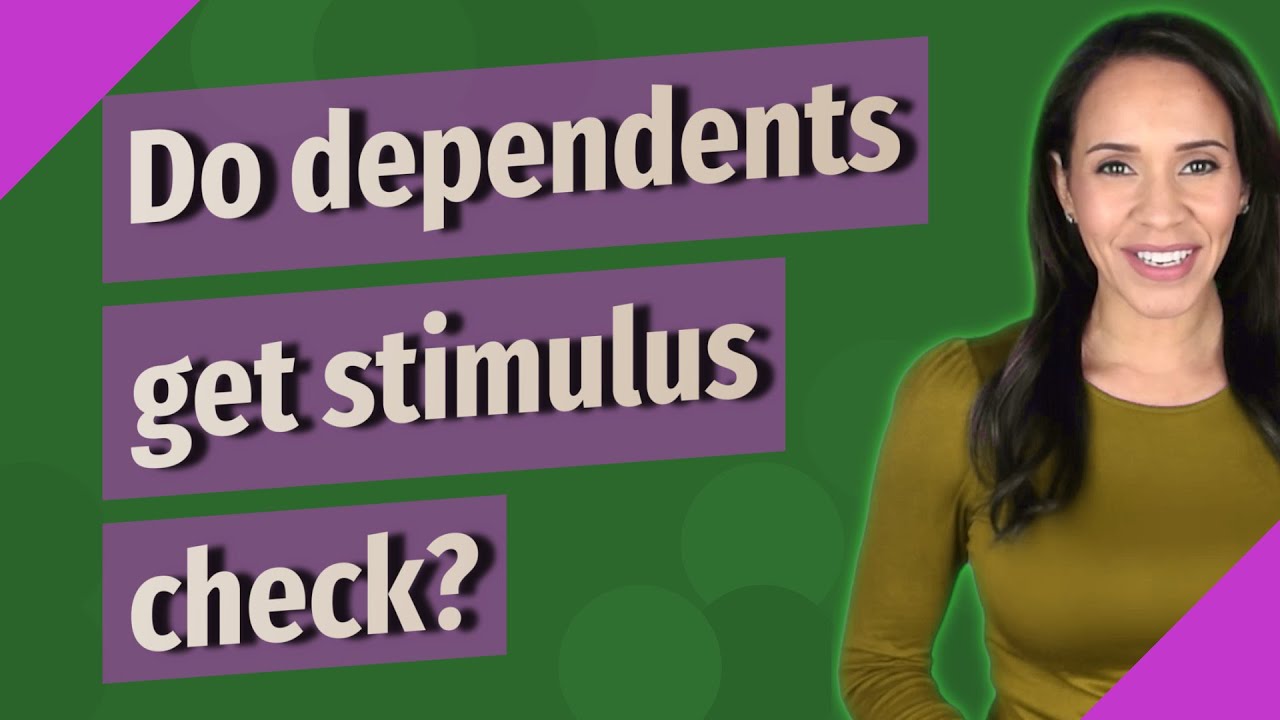 Do dependents get stimulus check?