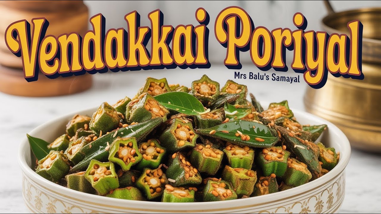 Vendakkai Poriyal