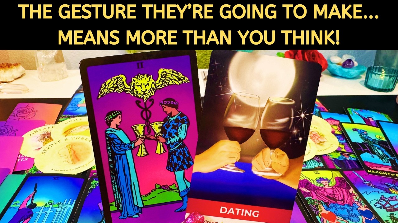 ❤️ THE GESTURE THEY'RE GOING TO MAKE...  MEANS MORE THAN YOU THINK! LOVE TAROT READING SOULMATE