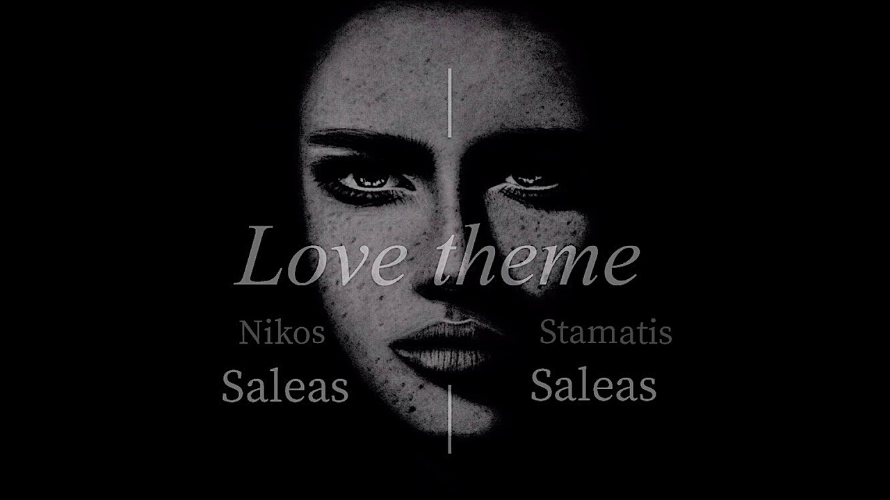 Nikos Saleas-Stamatis Saleas- love theme