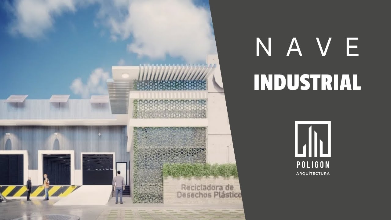 DISEÑO DE NAVE INDUSTRIAL / BODEGA | ARQUITECTURA