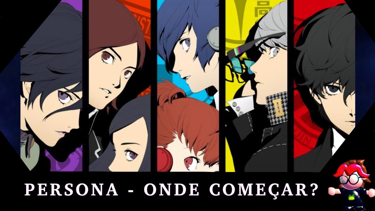 PERSONA - POR ONDE COMEÇAR?? Te convencendo a jogar um dos meus jogos favoritos!