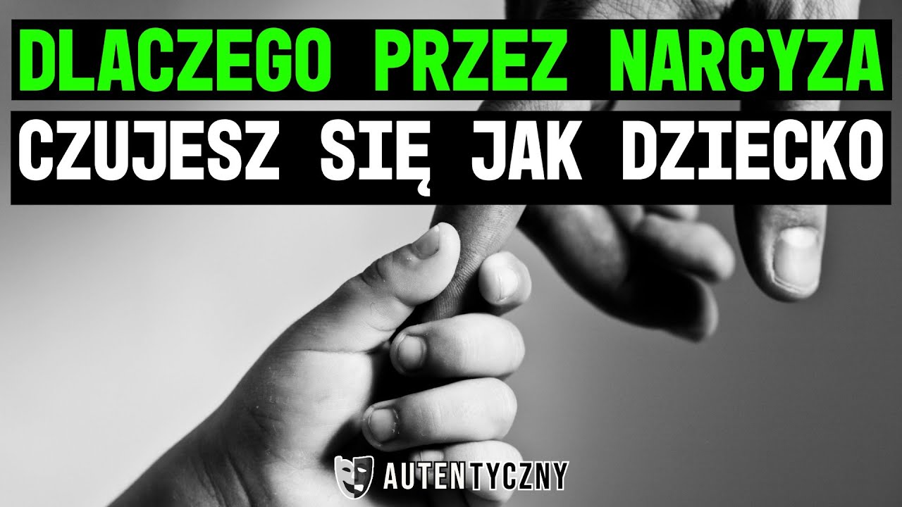 Dlaczego czujesz się jak dziecko przy narcyzie? | Psychologia Kontroli #narcyz #psychopata