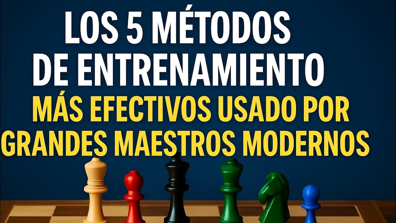 LOS 5 MÉTODOS DE ENTRENAMIENTO MÁS EFECTIVOS USADOS POR GRANDES MAESTROS MODERNOS 😀🧠👏👍