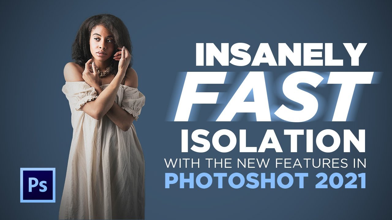 Super Fast Figure and Hair Isolation [Photoshop 2021 New Features]