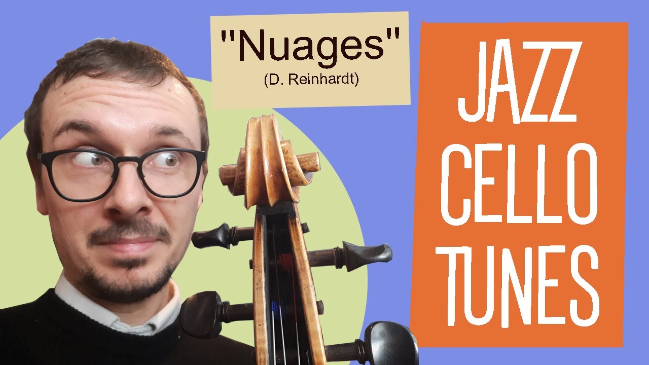 JAZZ CELLO TUNES: Week 66 - Nuages