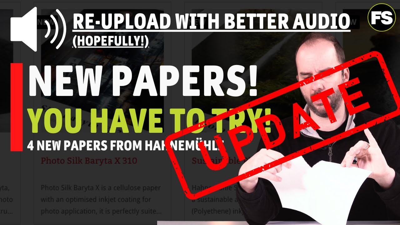 Hahnemühle's 4 new papers! - NEW UPLOAD WITH BETTER AUDIO