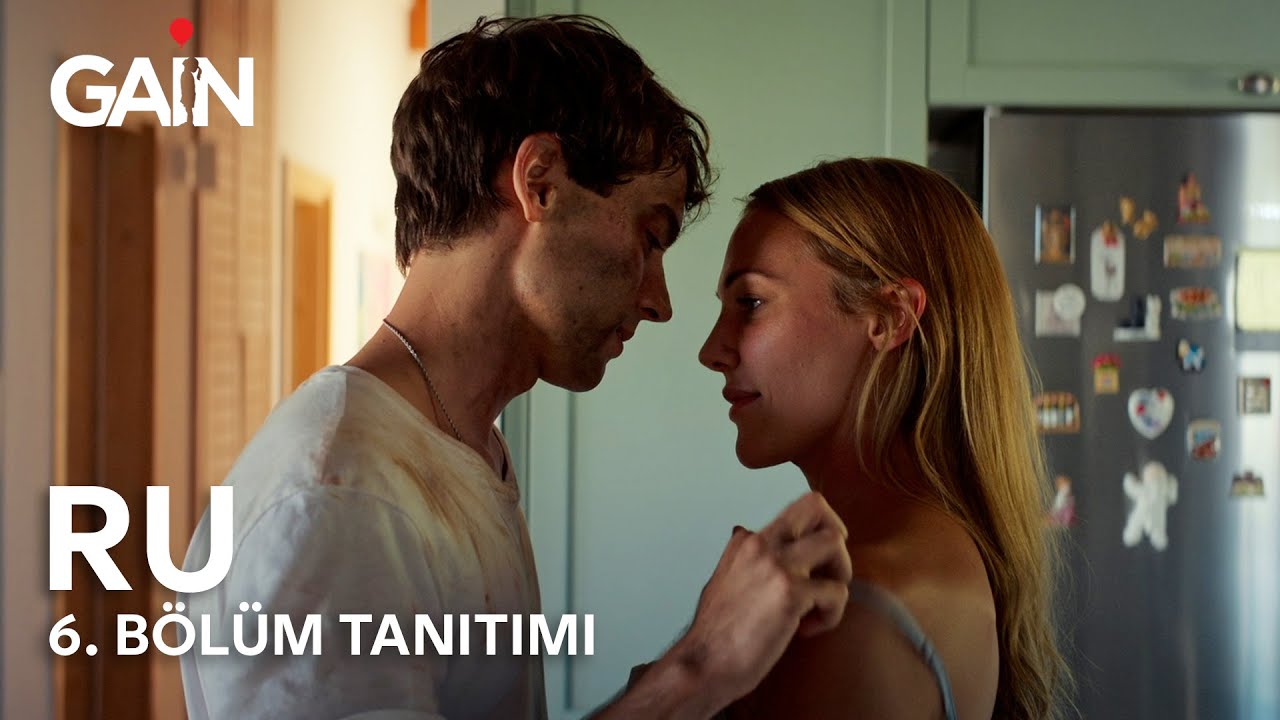 RU | 6. B&ouml;l&uuml;m | 21 Haziran'da Sadece GAİN'de! 🎈