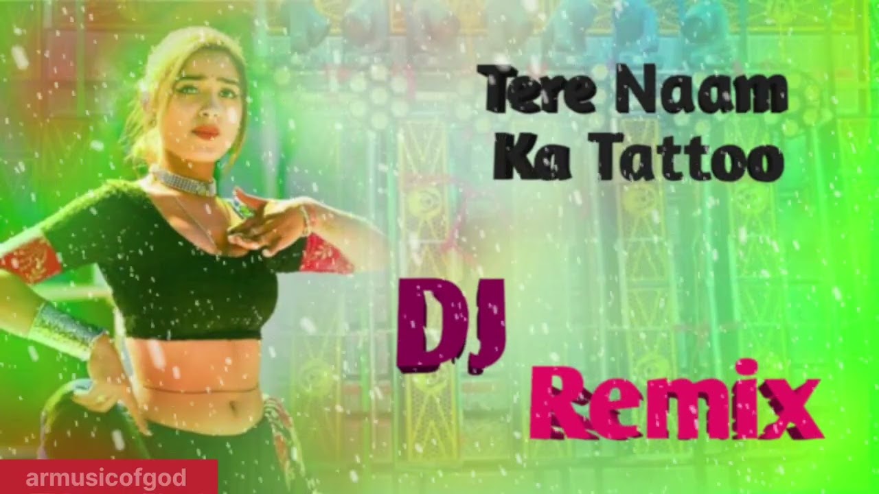 Tere Naam Ka Tattoo 