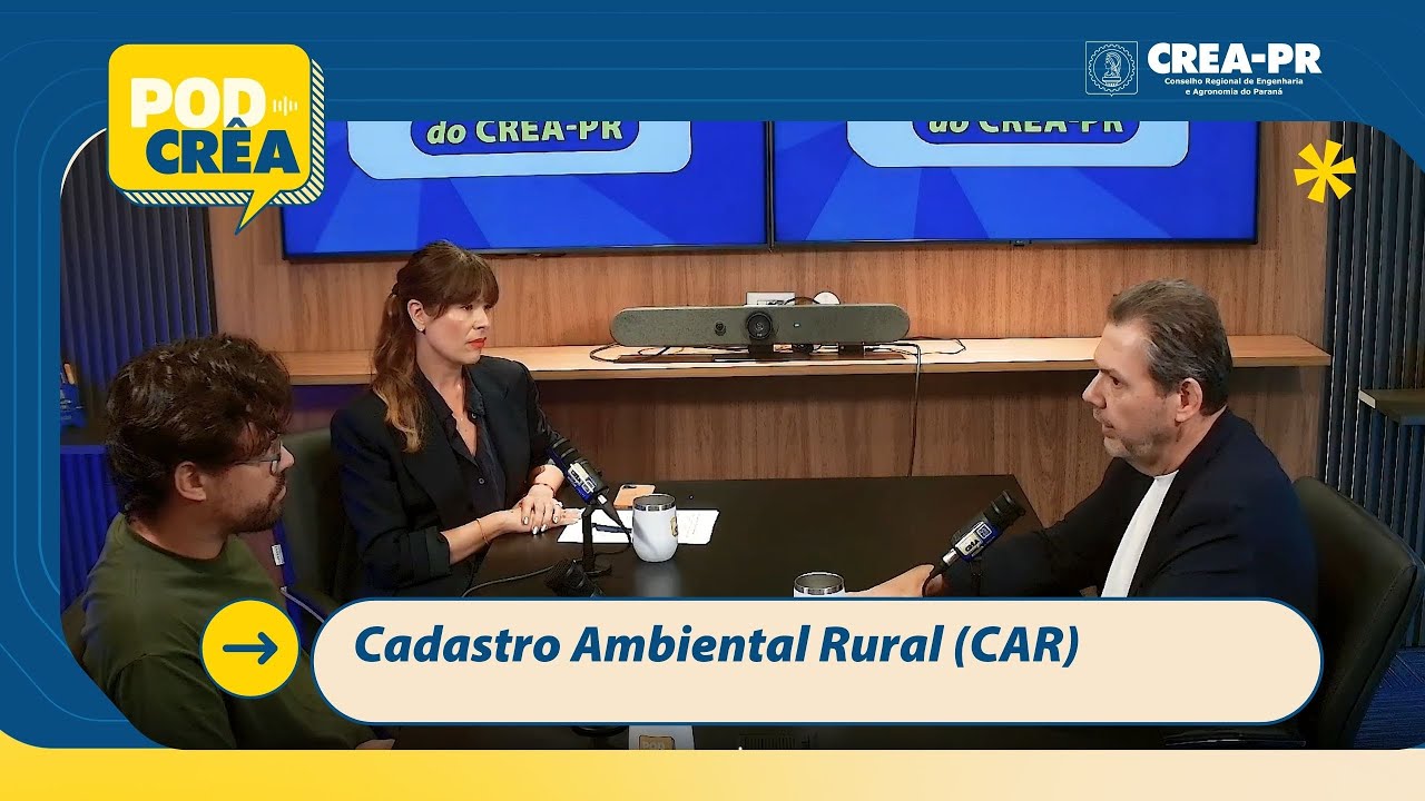 PodCrêa - Episódio 69 - Cadastro Ambiental Rural (CAR)