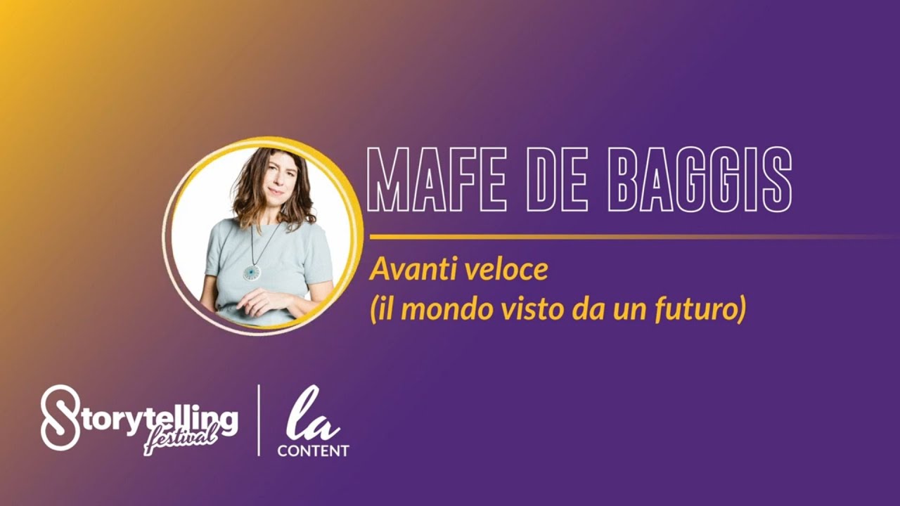 Avanti veloce (il mondo visto da un futuro) | Mafe de Baggis - Storytelling Festival 2025