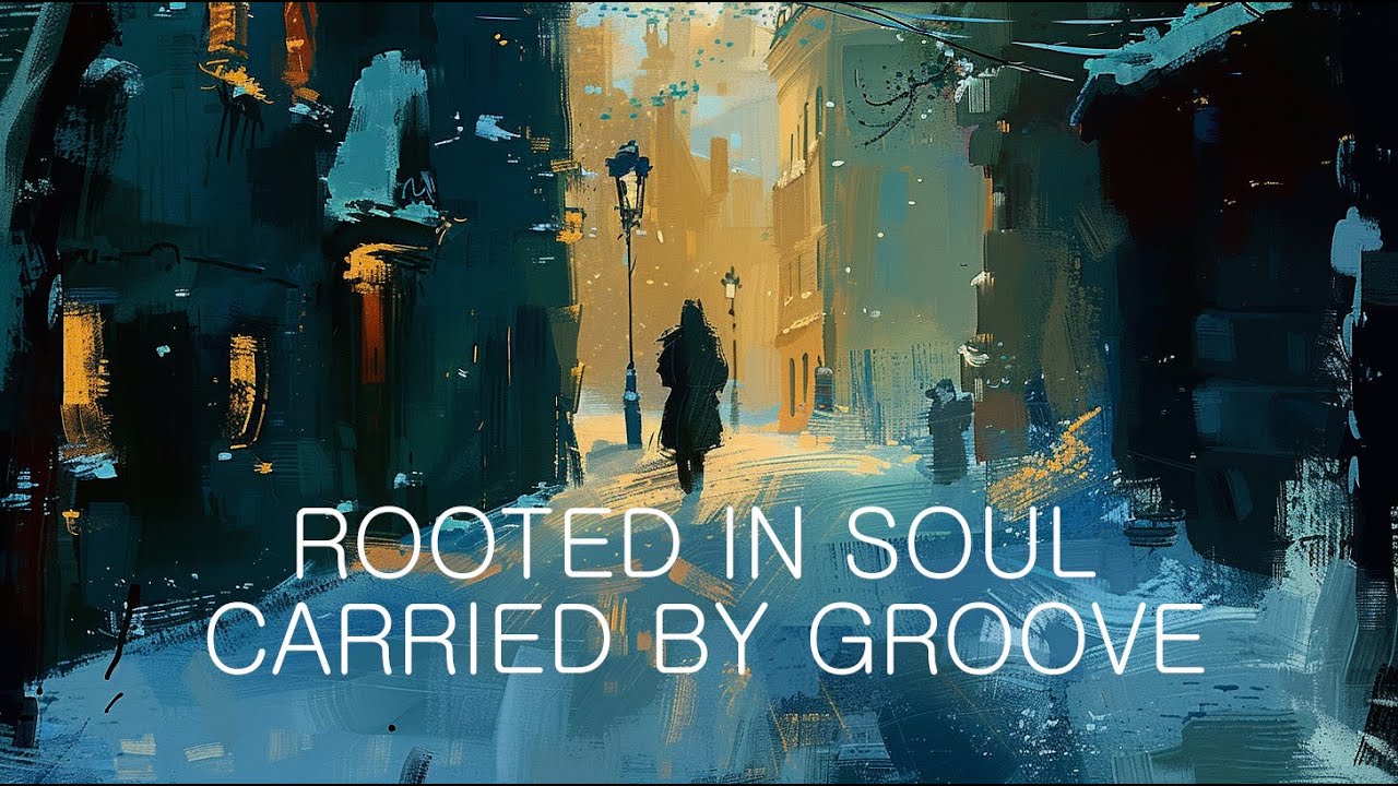 ROOTED IN SOUL, CARRIED BY GROOVE | Soul Jazz & Funk for Late Nights, Focus & Flow