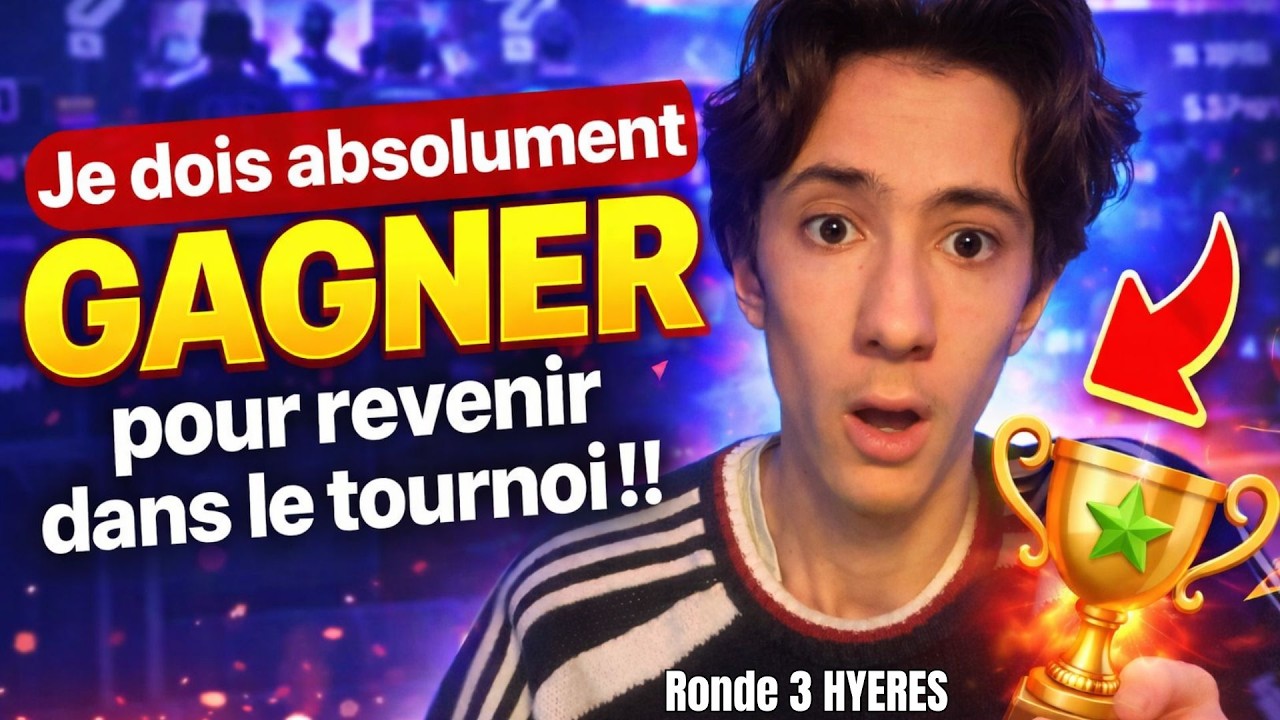 Je dois absolument GAGNER pour revenir dans le tournoi !! | Ronde 3 Hyères