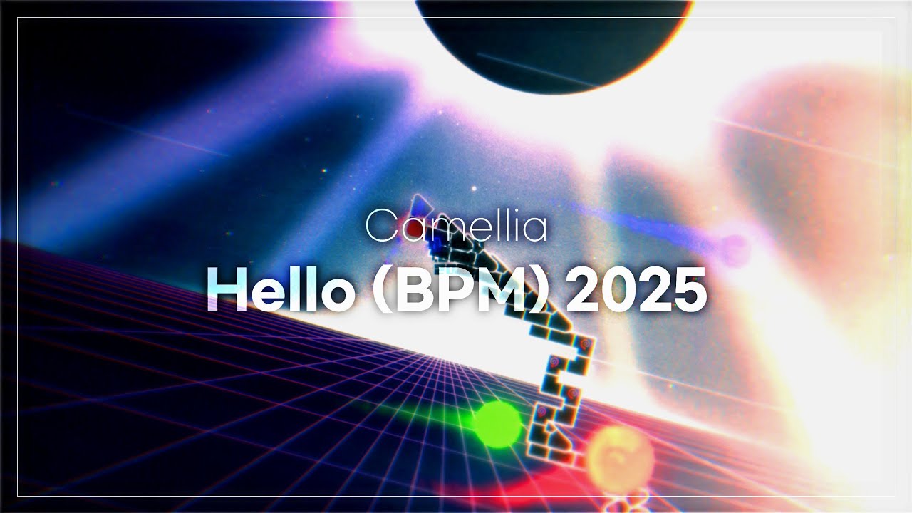 [ ADOFAI Collab ] Camellia - Hello (BPM) 2025