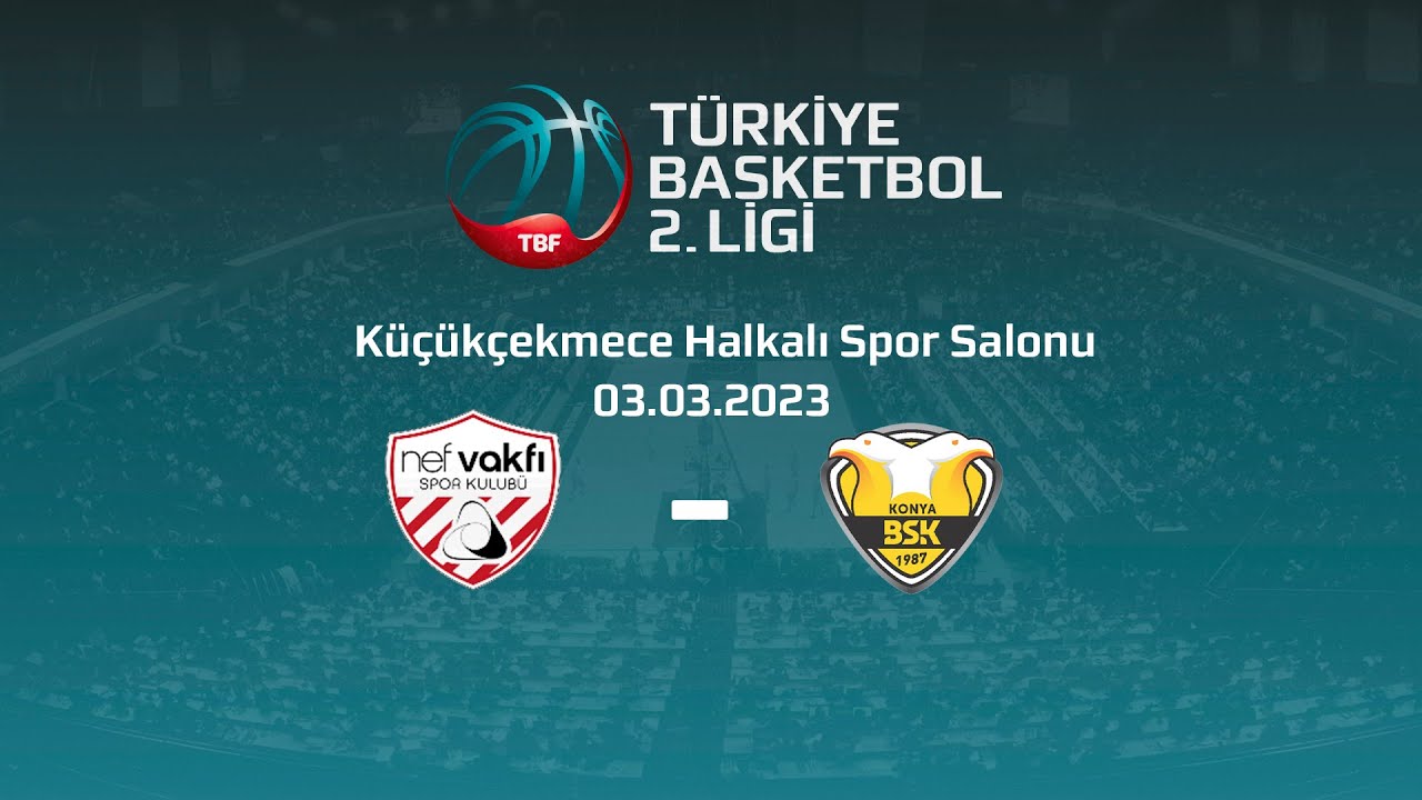 NEF - Konya Büyükşehir Belediyespor TB2L 13.Hafta