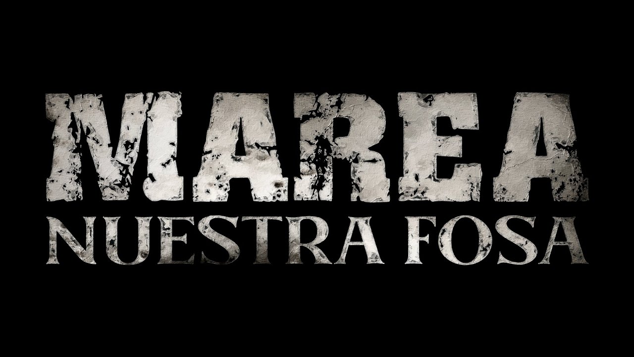 Marea – Nuestra fosa (Vídeo lyric)