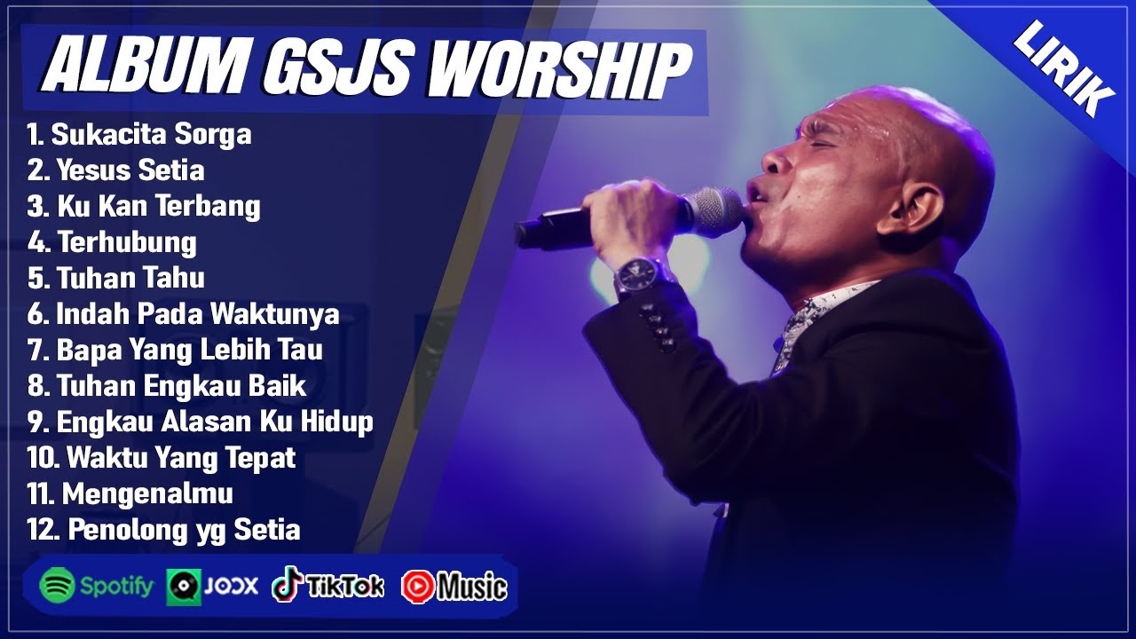 SUKACITA SORGA - GSJS WORSHIP FULL ALBUM (LIRIK) | YESUS SETIA || LAGU ROHANI KRISTEN TERBARU 2025