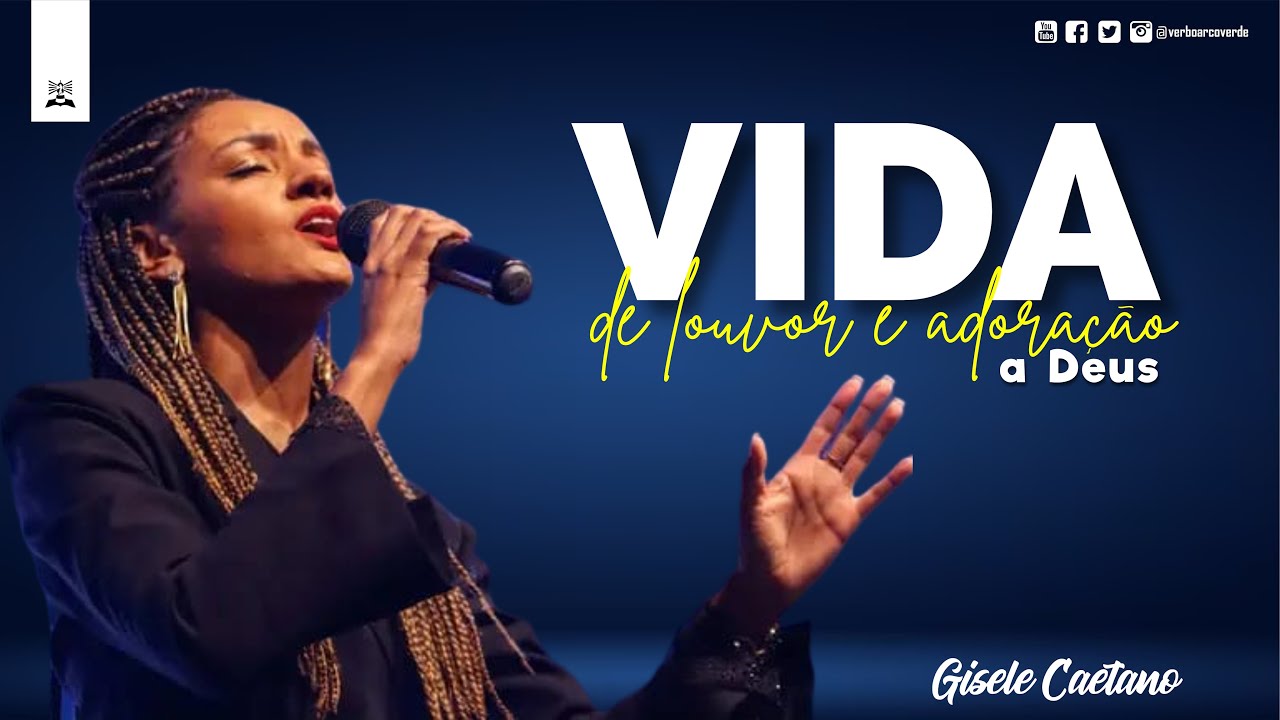 Vida de louvor e adoração a Deus | Gisele Caetano | Domingo Noite - Verbo Arcoverde 18/06/2023