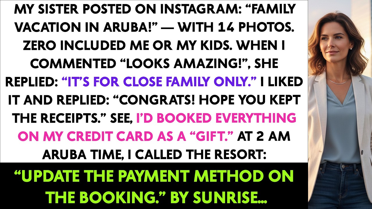 My Sister Posted On Instagram: 'Family Vacation In Aruba!' — With 14 Photos. Zero Included Me Or My