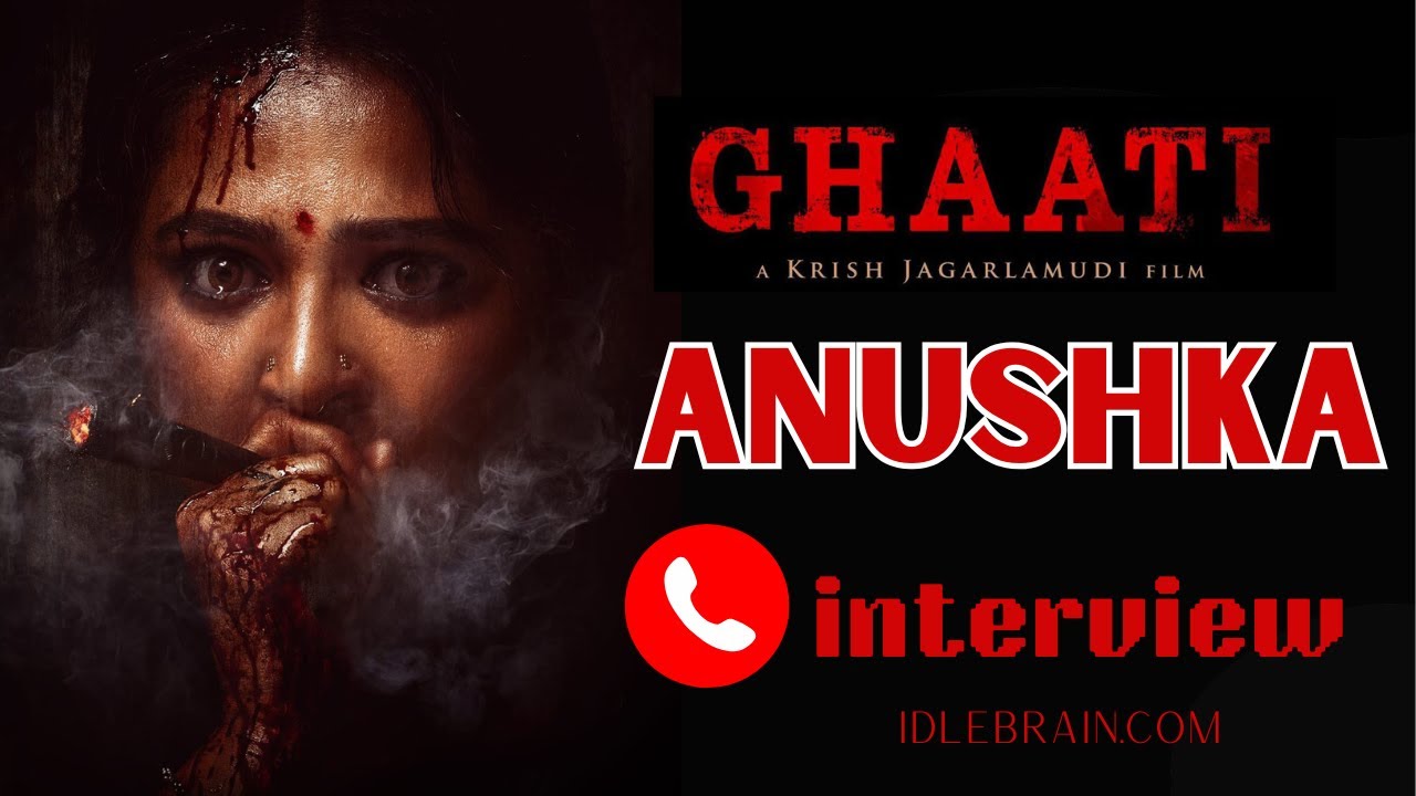 Telephone Interview with Anushka Shetty | #Ghaati Promotions | Idlebrain.com