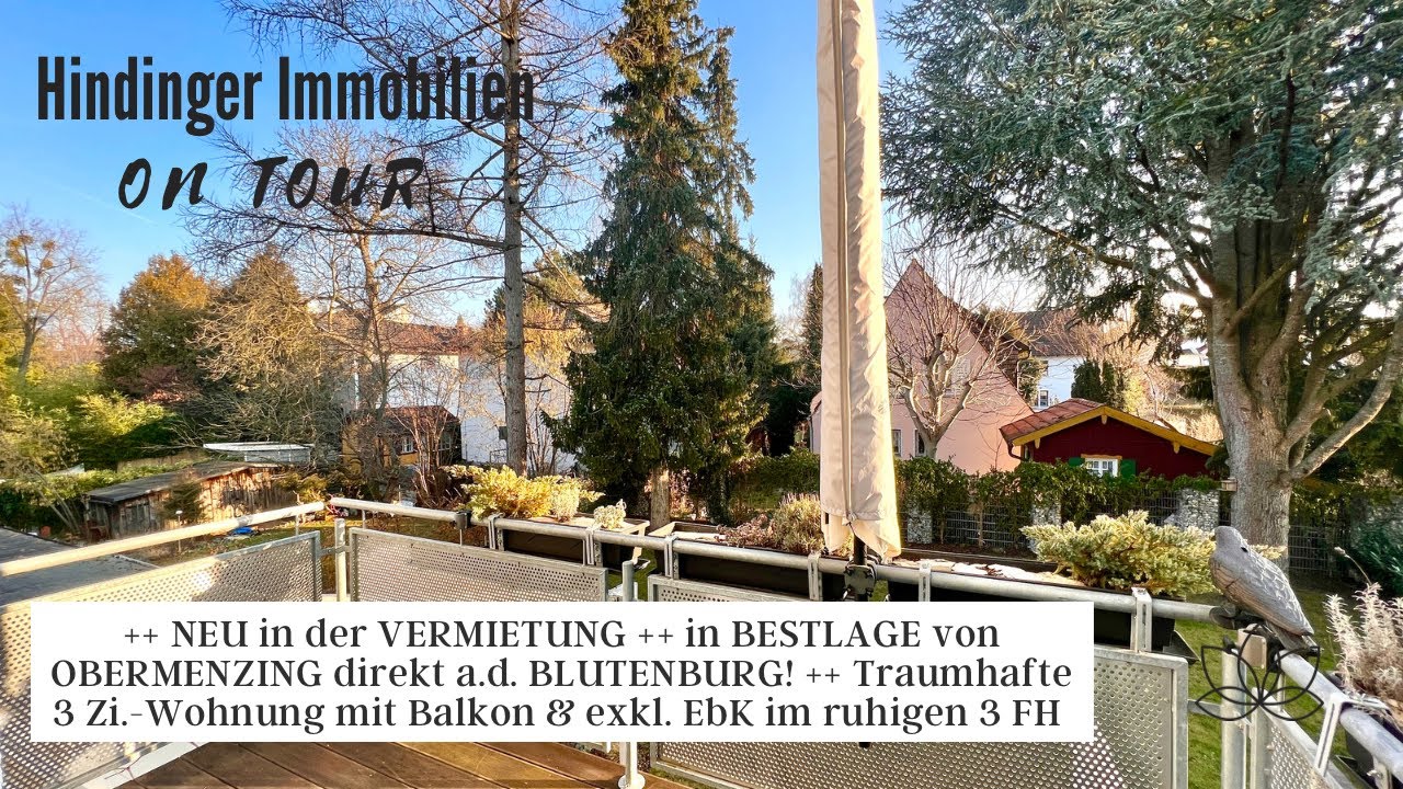 NEU in der VERMIETUNG! Wunderschöne 3 Zi.-Wohnung mit Süd-Balkon & EbK in BESTLAGE von OBERMENZING!