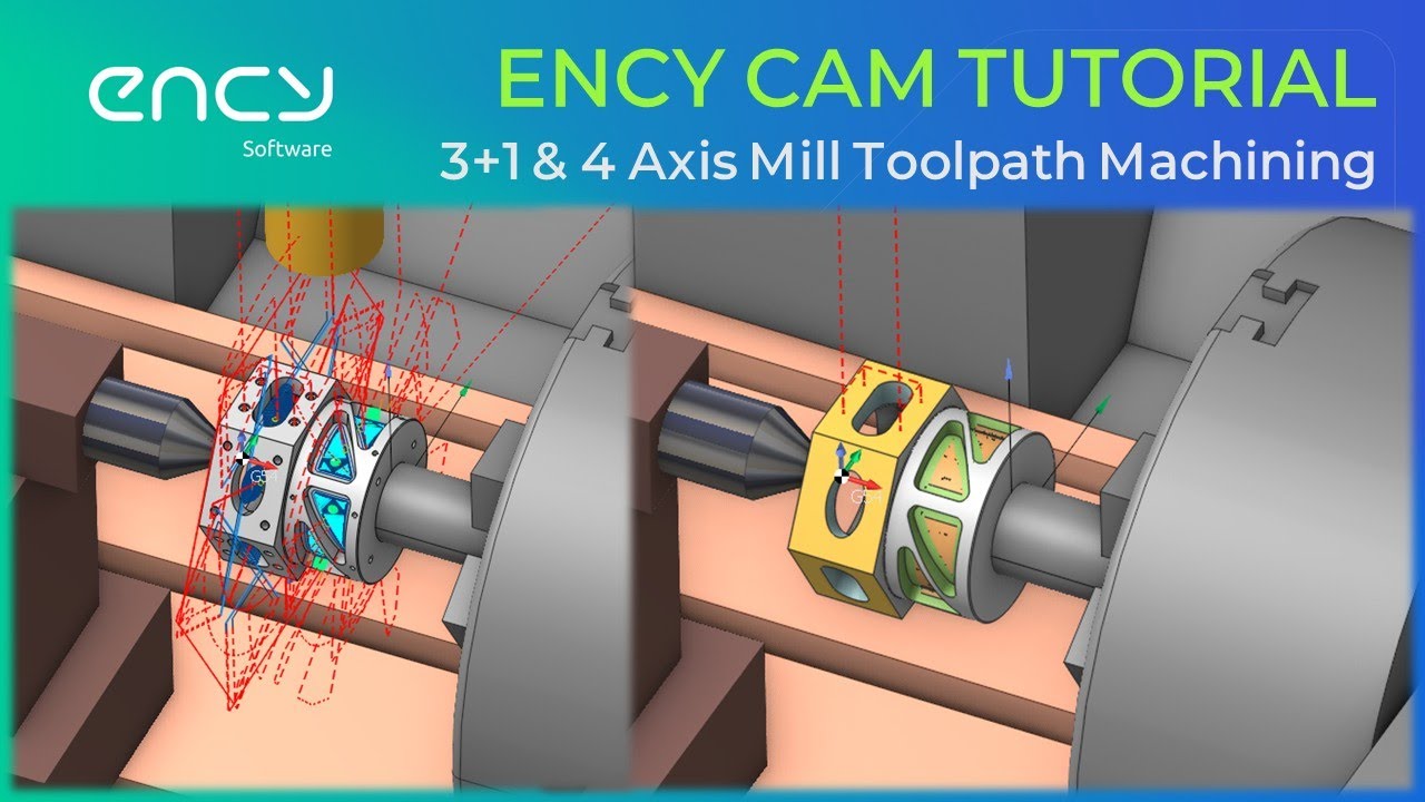 ENCY CAM Tutorial 49 | Milling 3+1 & 4 Axis Toolpath Machining