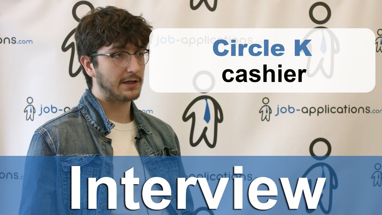 Circle K Interview - Cashier