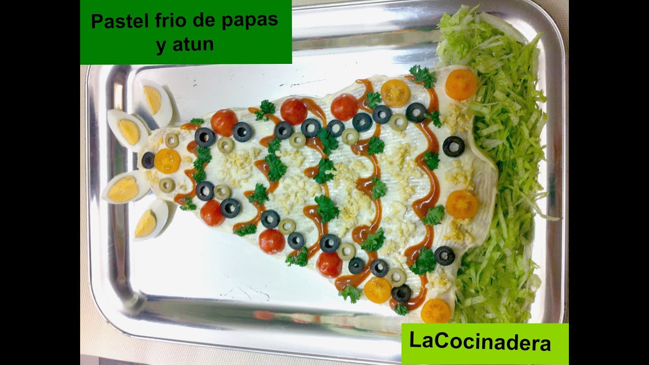 Receta: Pastel Frío De Papas Y Atún (Navidad y Año Nuevo) - La Cocinadera