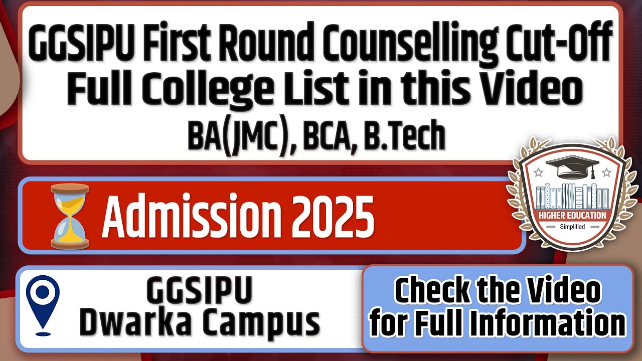 GGIPU Counselling 2025: First Cut-off For BA (JMC), B.Tech, B.Com (H), BCA
