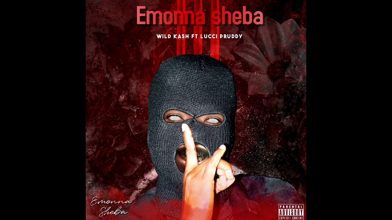 Emonna sheba_Wild Kash ft Lucci Pruddy 