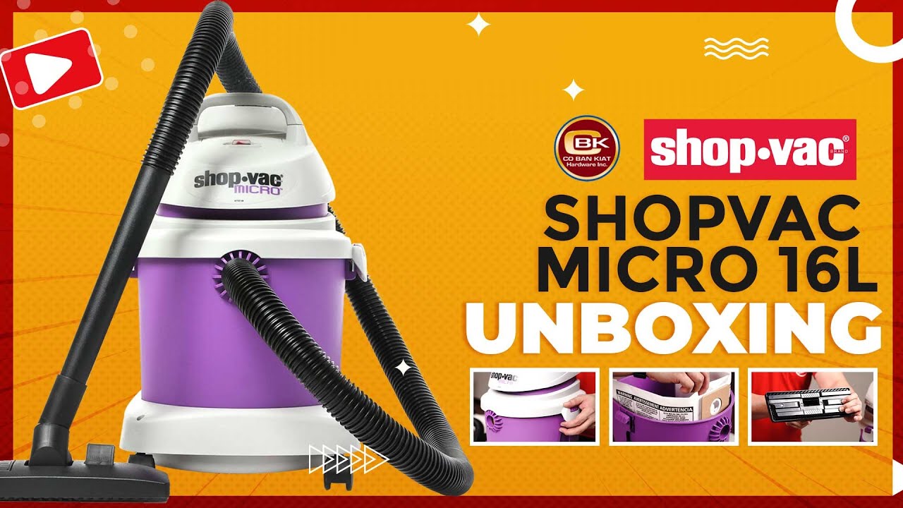UNBOXING: ShopVac Micro 16L