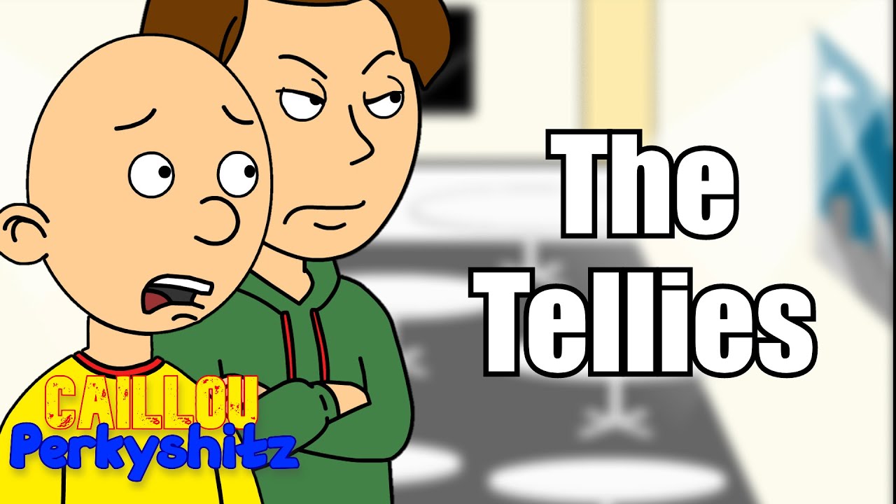 Caillou: The Tellies