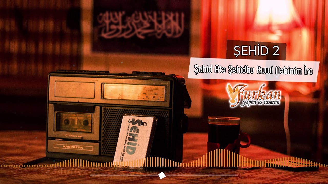 Şehid Ata Şehidbu Kuwi Nabinim İro / Şehid 2 / Furkan Yapım