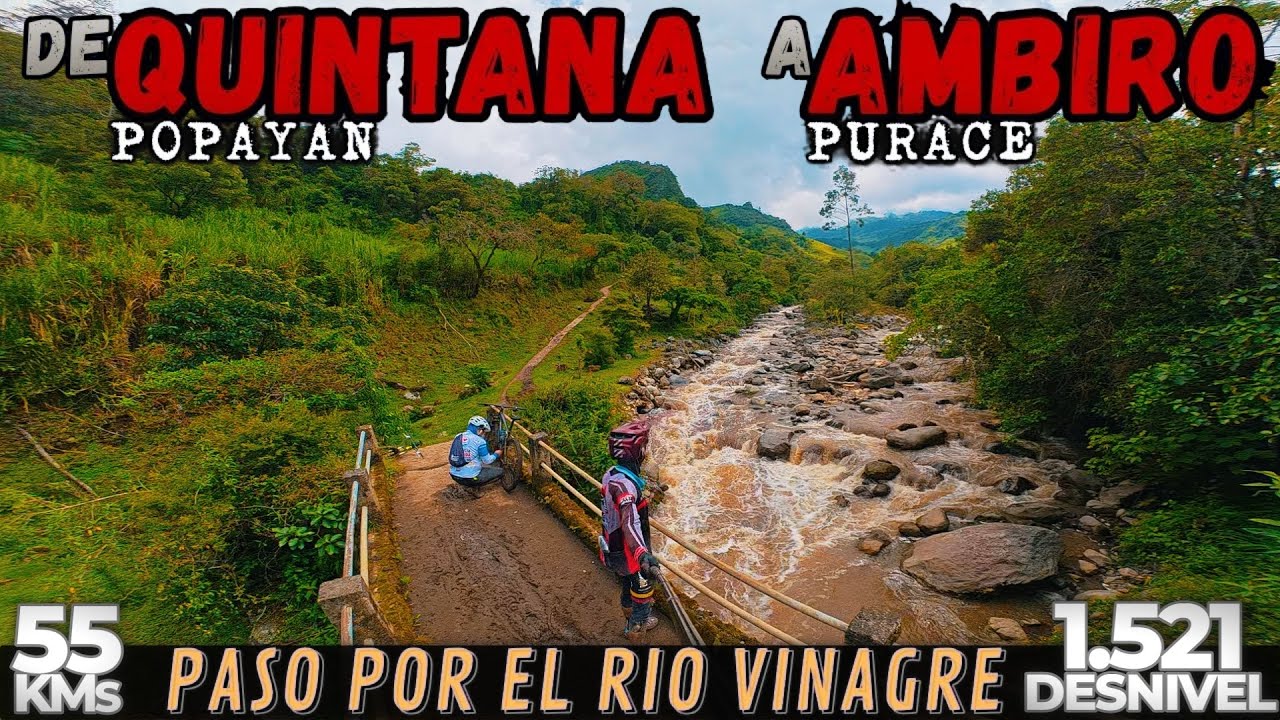 Cruzando el río VINAGRE MTB | de QUINTANA (Popayán) a AMBIRO (Puracé) por la Iglesia de San Isidro