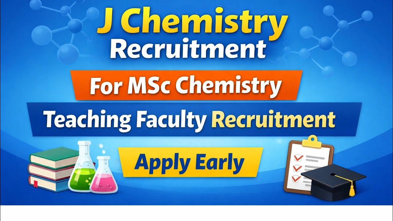 J Chemistry Recruitment For MSc Chemistry