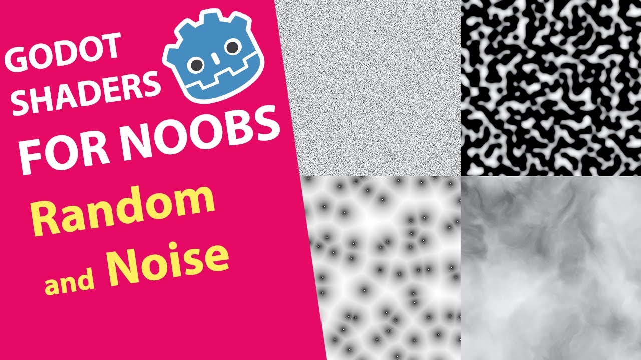 GODOT Shaders for NOOBS - 011 Random and Noise