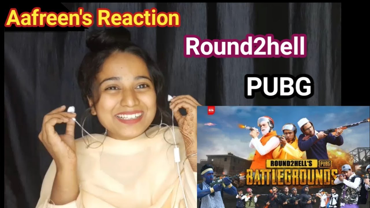 Reaction On Round2hell PUBG || R2H || By Aafreen Shaikh