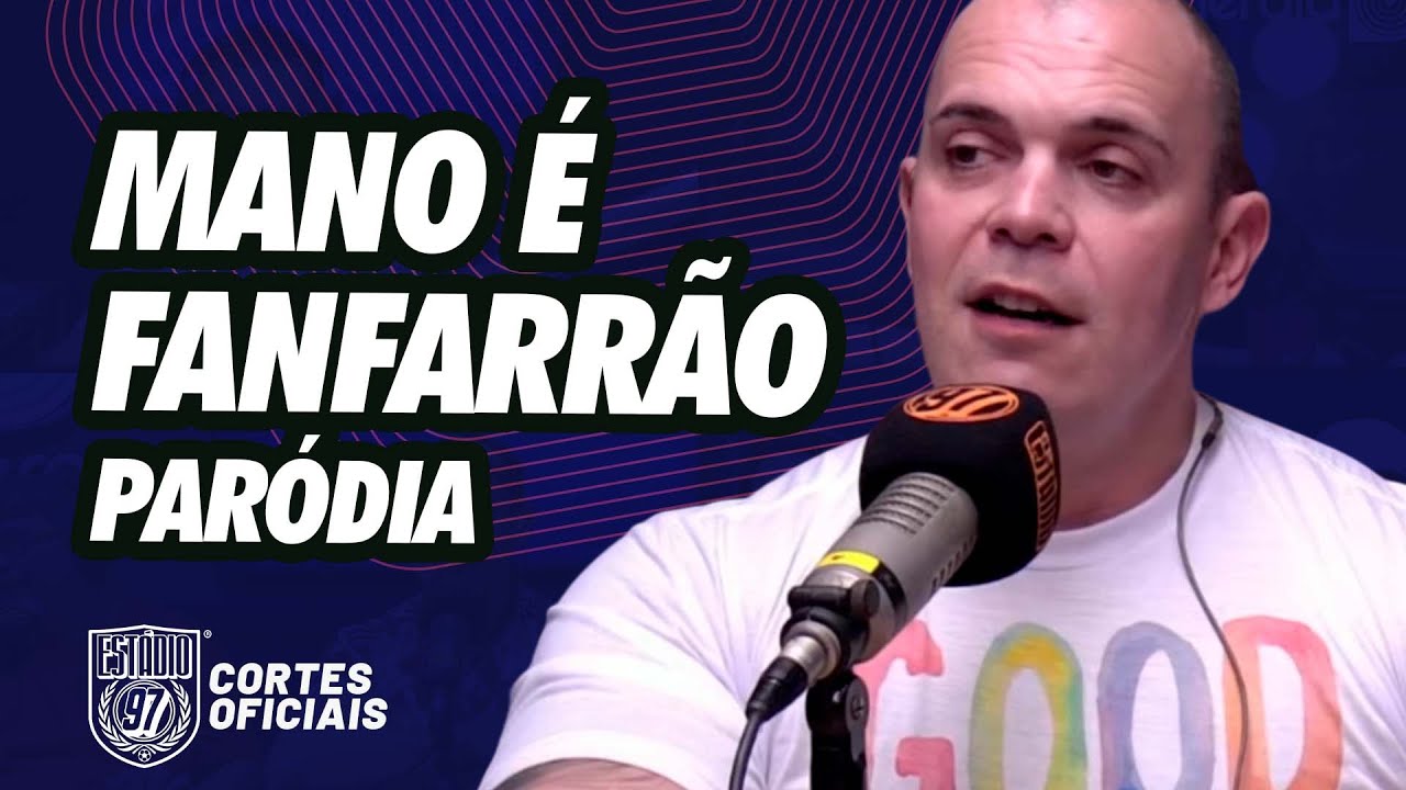 PAR&Oacute;DIA - MANO &Eacute; FANFARR&Atilde;O