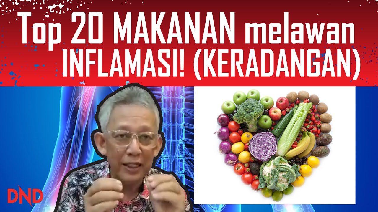Top 20 MAKANAN untuk melawan INFLAMASI! (KERADANGAN)