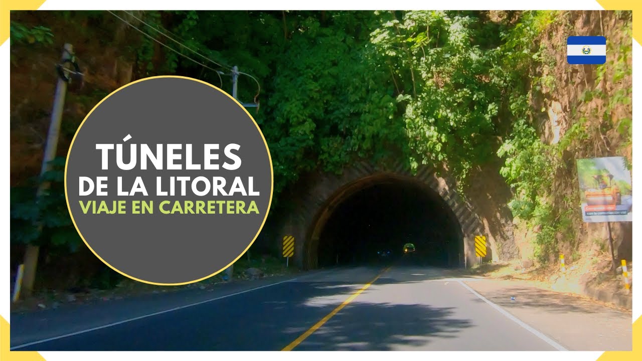 Los TUNELES de la CARRETERA DEL LITORAL desde SURF CITY LA LIBERTAD hasta MIZATA - EL SALVADOR 2023